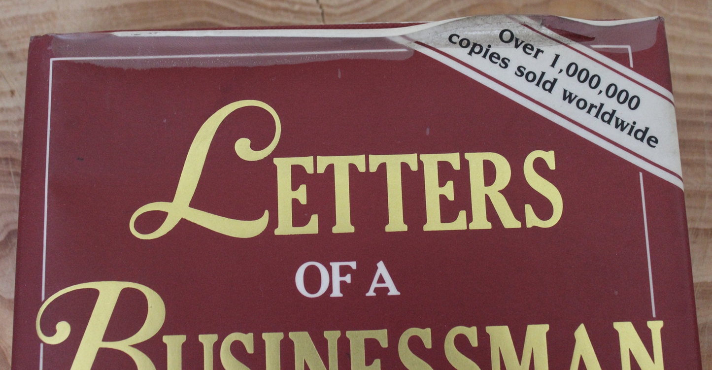 Letters of a Businessman to his Son - G. Kingsley Ward