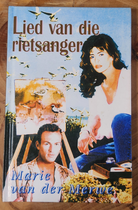 Lied van die rietsanger - Marie van der Merwe