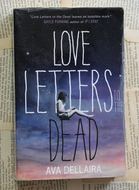 Love letters to the dead - Ava Dellaira