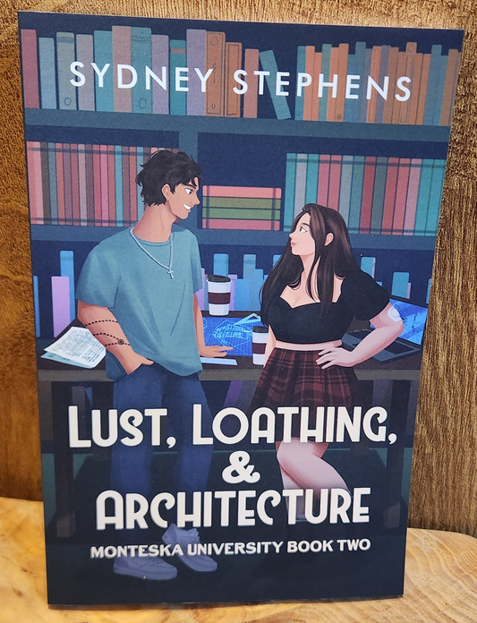 Lust, Loathing, & Architecture - Sydney Stephens