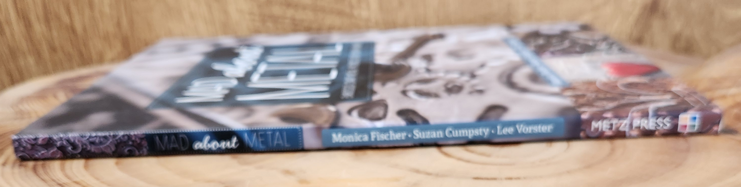 Mad about Metal - Monica Fischer, Suzan Cumpsty, Lee Vorster