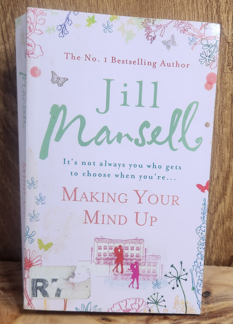 Making your mind up - Jill Mansell