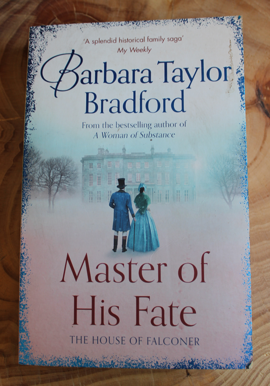 Master of his fate - Barbara Taylor Bradford