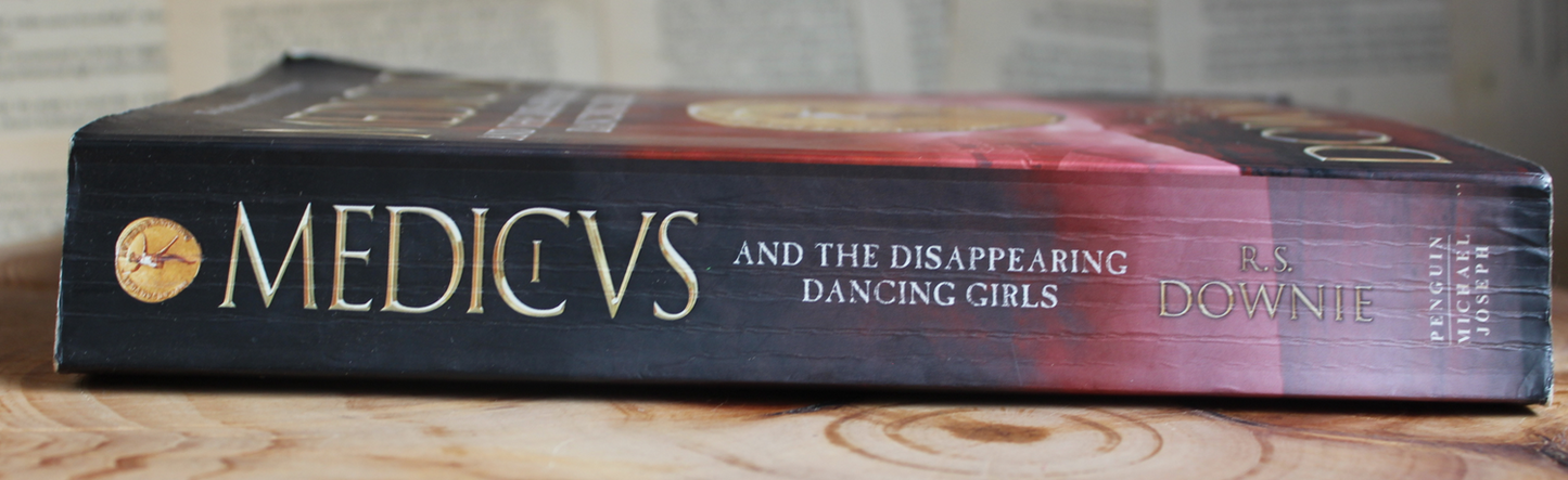 Medicus and the Disappearing Dancing Girls - R.S. Downie