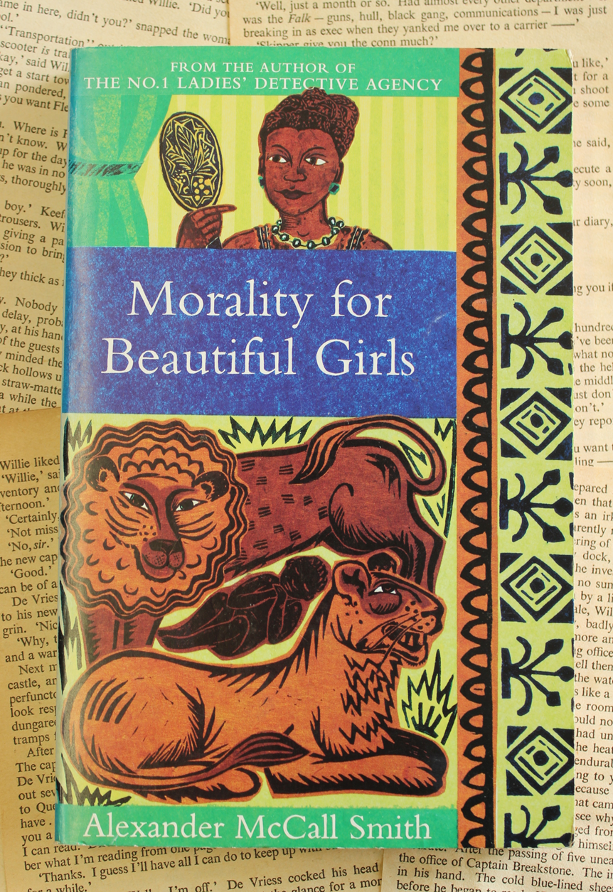 Morality for beautiful girls - Alexander McCall Smith