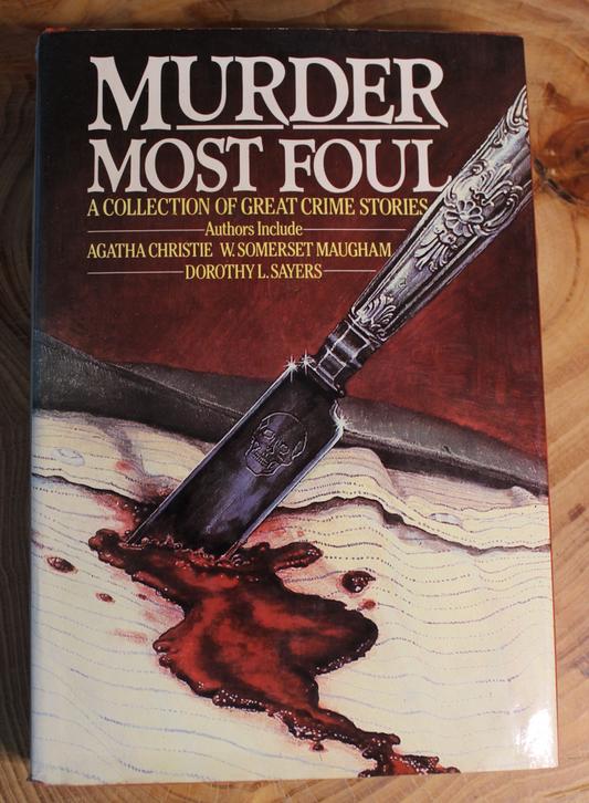 Murder most foul - A collection of great crime stories