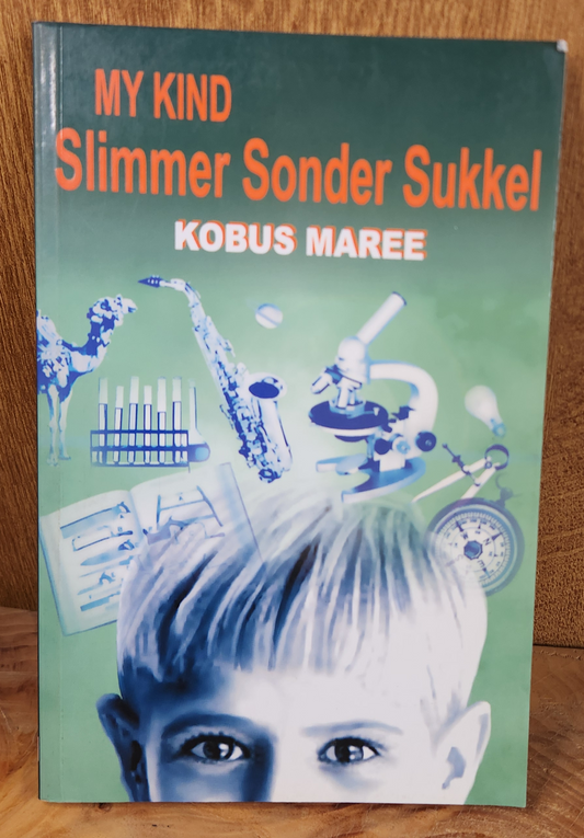 My kind slimmer sonder sukkel - Kobus Maree