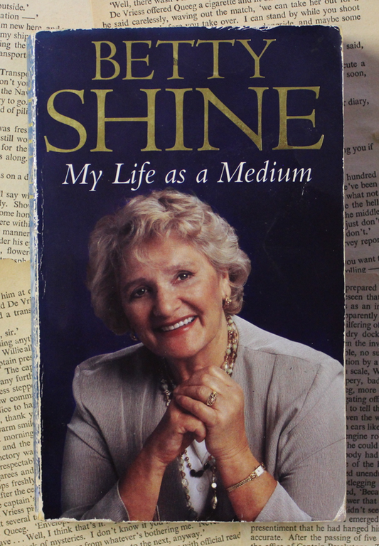 My life as a medium - Betty Shine