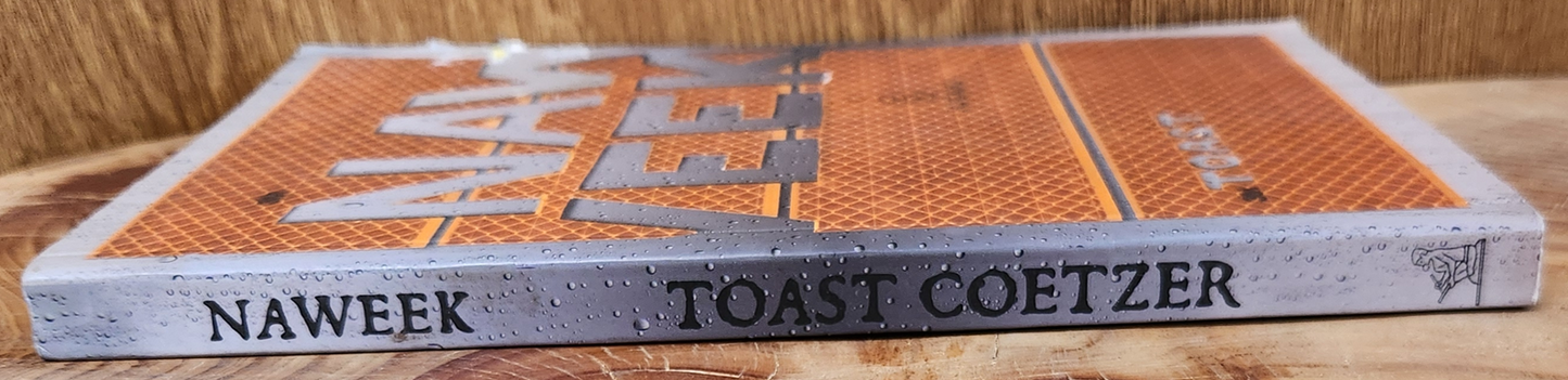 Naweek - Toast Coetzer