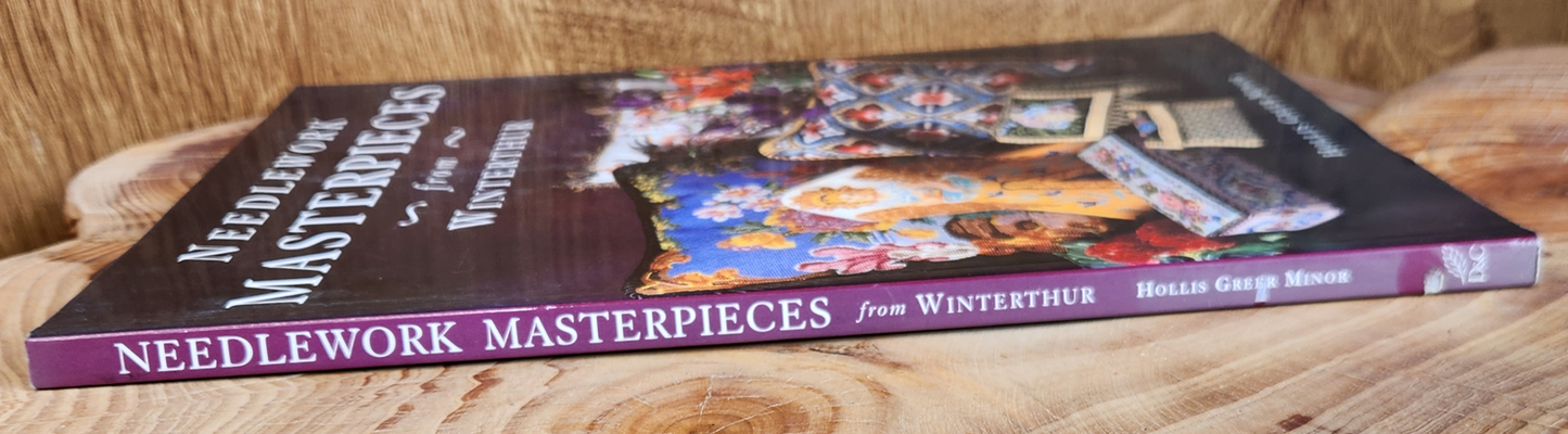 Needlework Masterpieces from Winterthur - Hollis Greer Minor