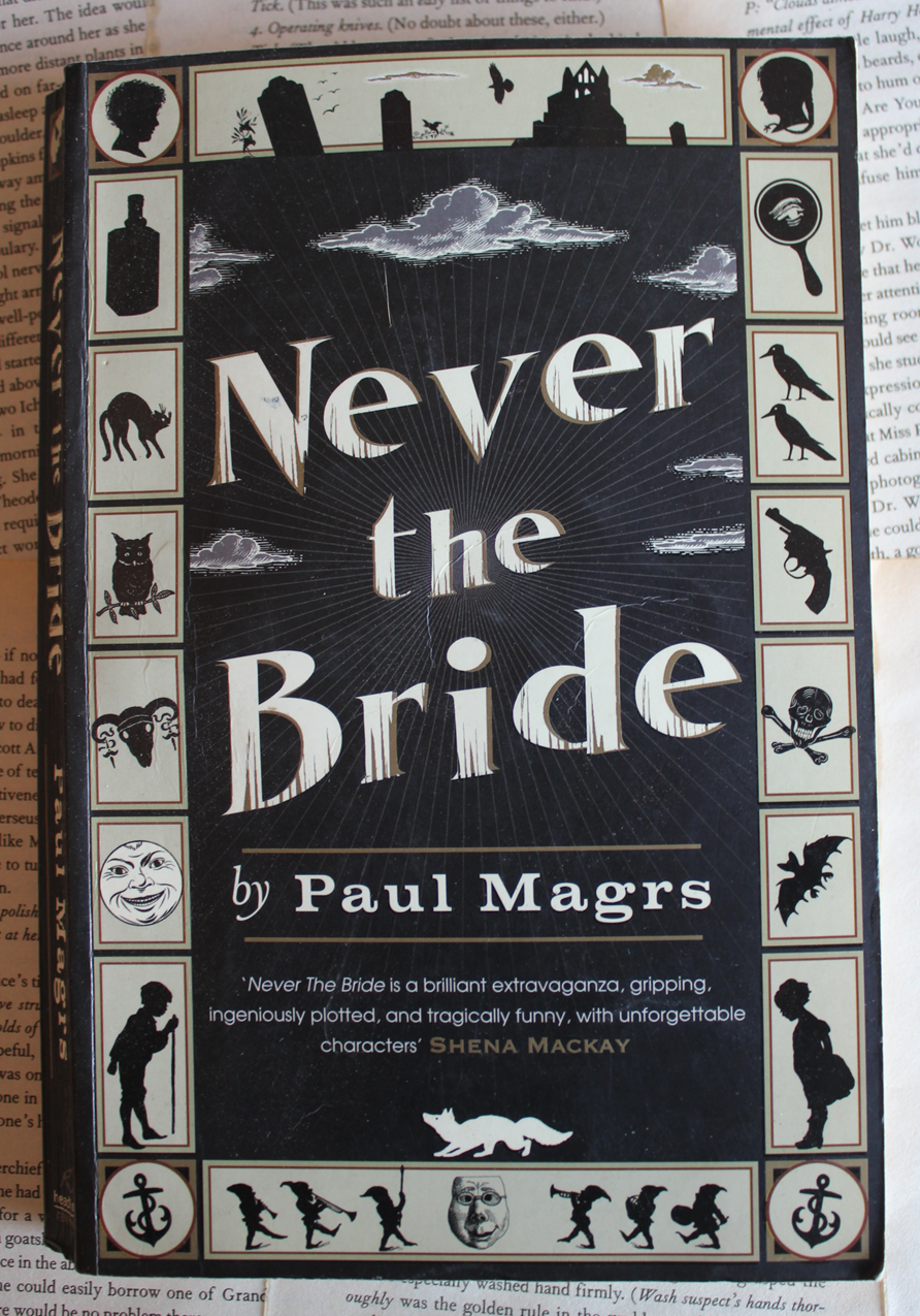 Never the Bride - Paul Magrs