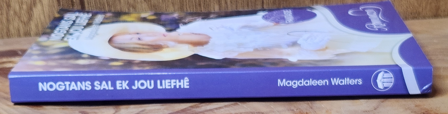 Nogtans sal ek jou liefhe - Magdaleen Walters