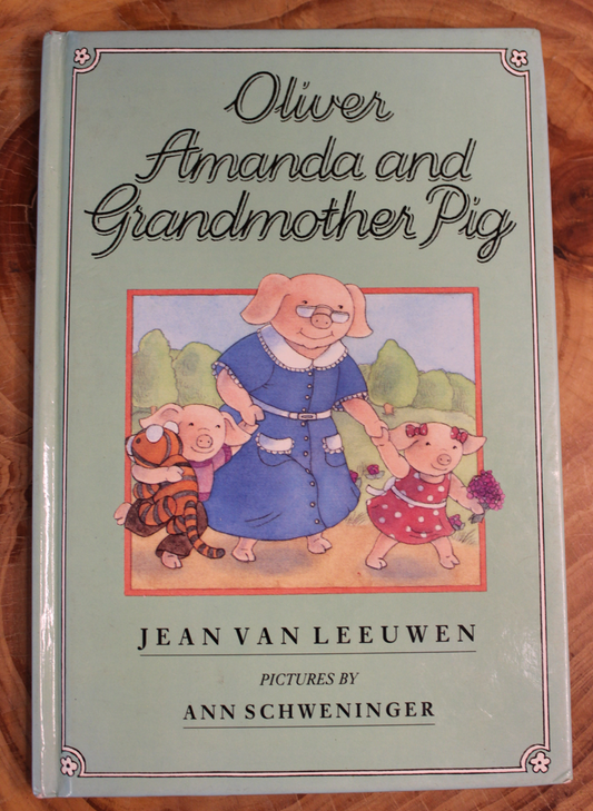 Oliver, Amanda and Grandmother Pig - Jean van Leeuwen
