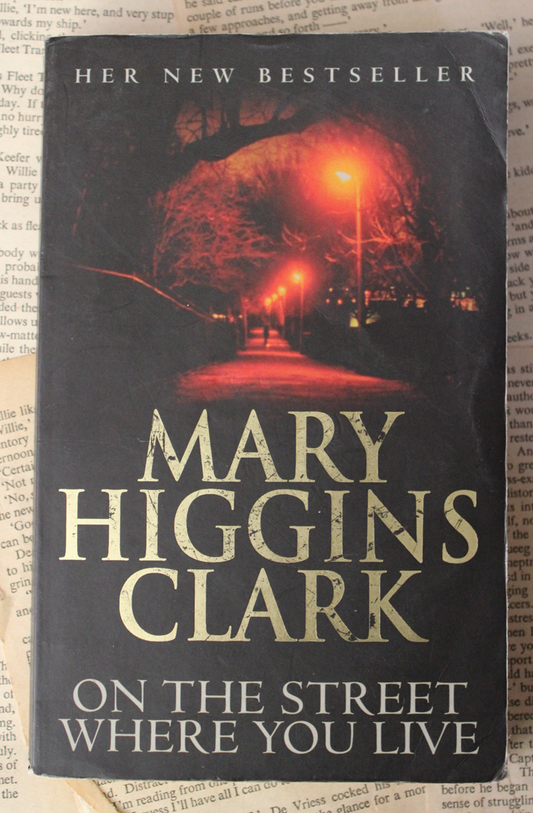 On the street where you live - Mary Higgins Clark