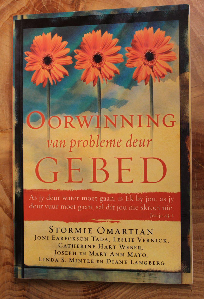 Oorwinning van probleme deur gebed - Stormie Omartian