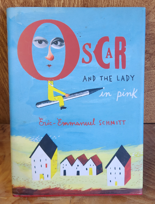 Oscar and the lady in Pink, Eric-Emmanuel Schmitt