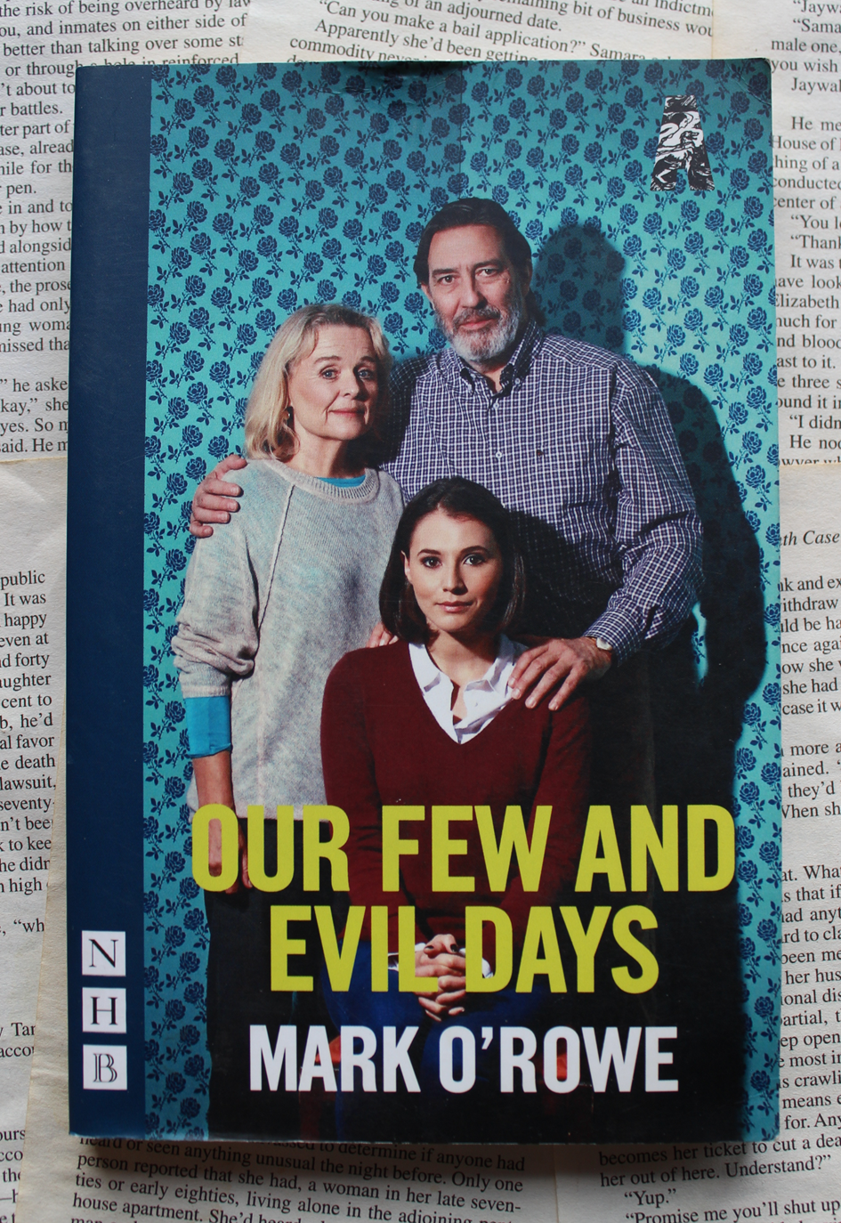 Our few and evil days - Mark O'Rowe