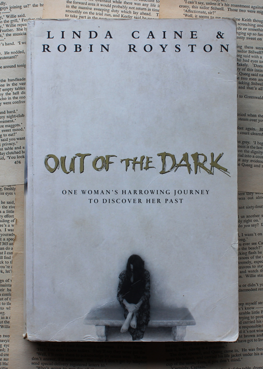 Out of the dark - Linda Caine & Robin Royston