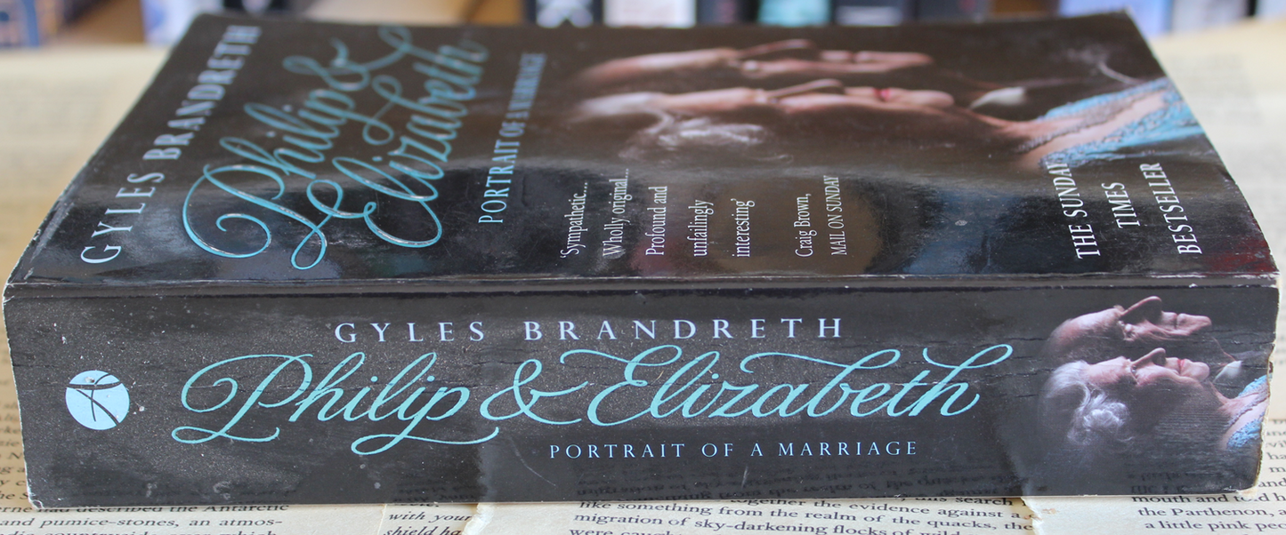 Philip & Elizabeth - Gyles Brandreth