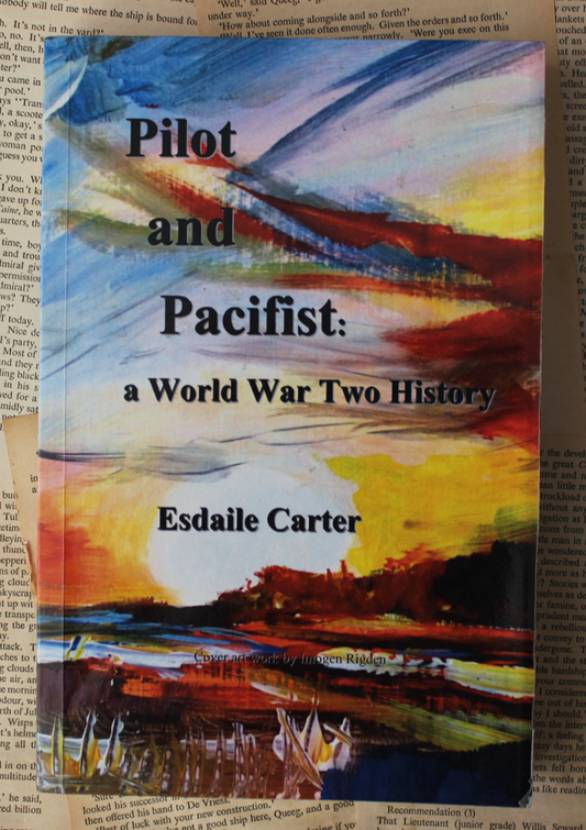 Pilot and pacifist - Esdaile Carter