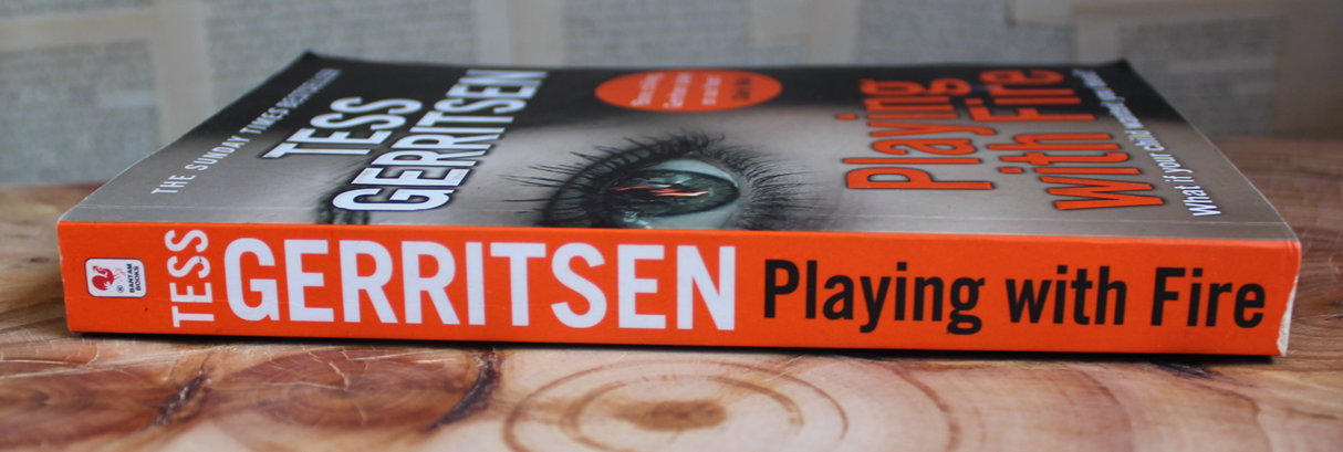 Playing with Fire - Tess Gerritsen