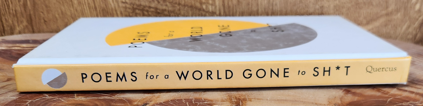 Poems for a World Gone to Sh*t