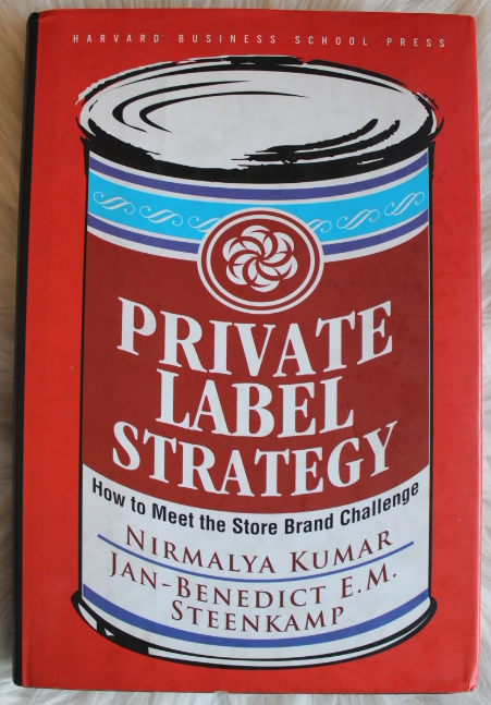 Private Label Strategy - Nirmalya Kumar