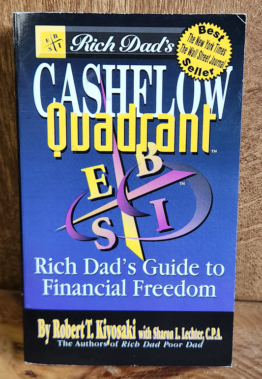 Rich Dad's Cashflow Quadrant - Robert T. Kiyosaki