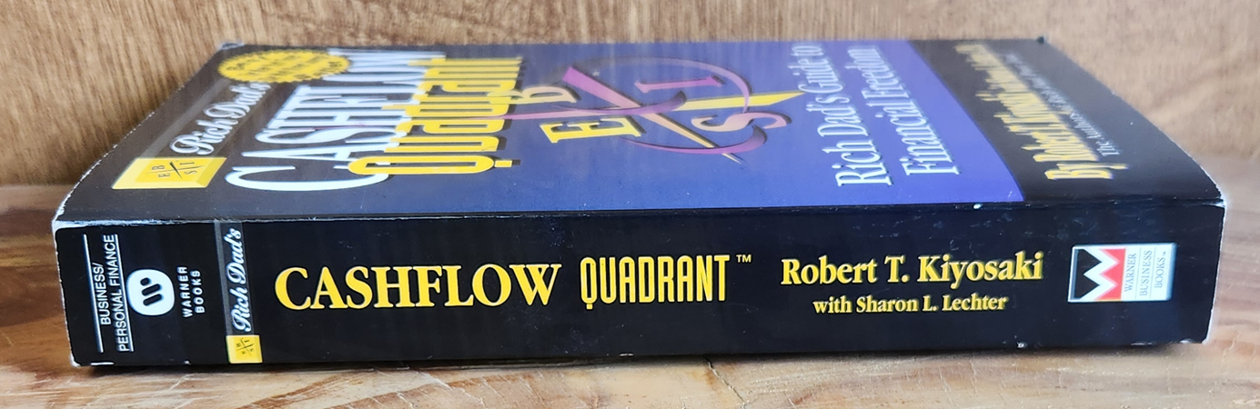 Rich Dad's Cashflow Quadrant - Robert T. Kiyosaki