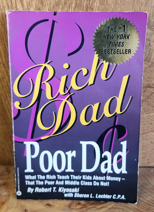 Rich dad, Poor dad - Robert T. Kiyosaki