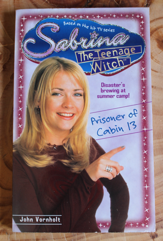 Sabrina the Teenage Witch, Prisoner of Cabin 13 - John Vornholt