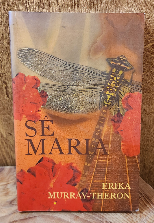 Sê Maria - Erika Murray-Theron
