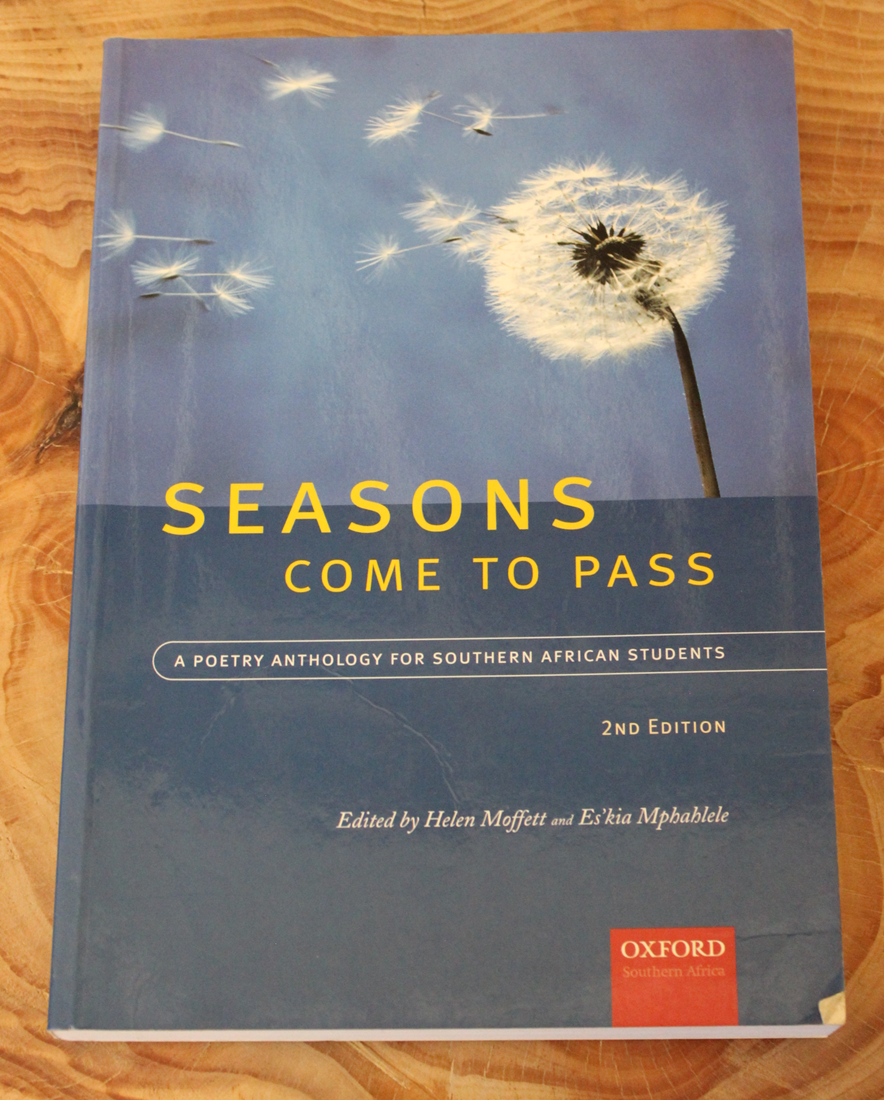 Seasons Come to Pass - A Poetry Anthology for South African Students. 2ND Edition