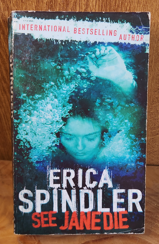 See Jane die - Erica Spindler