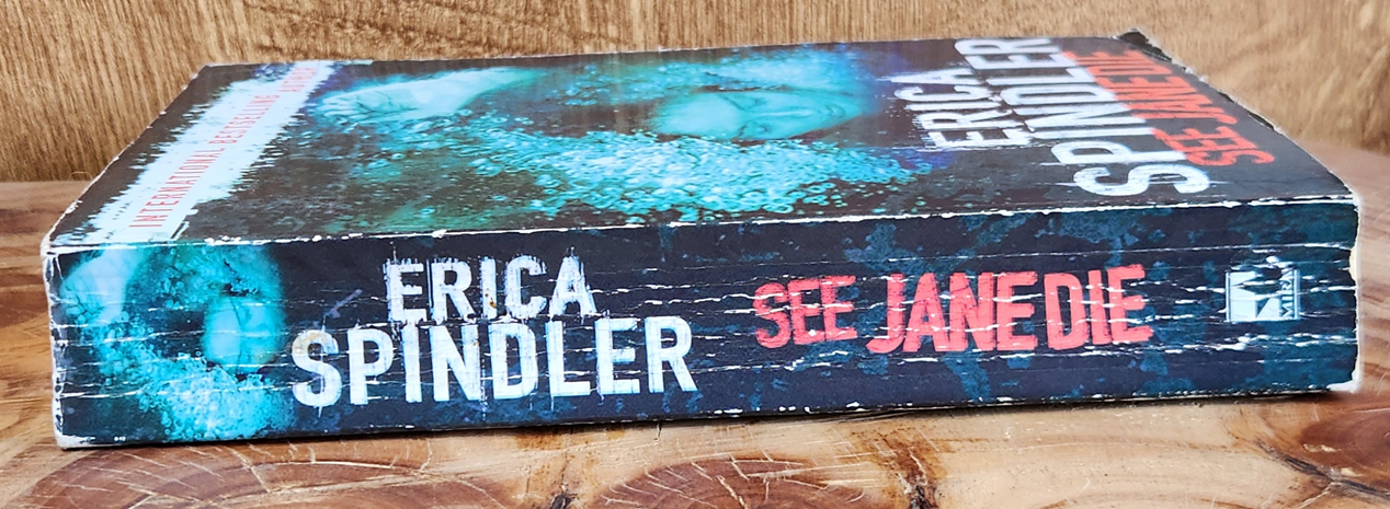 See Jane die - Erica Spindler