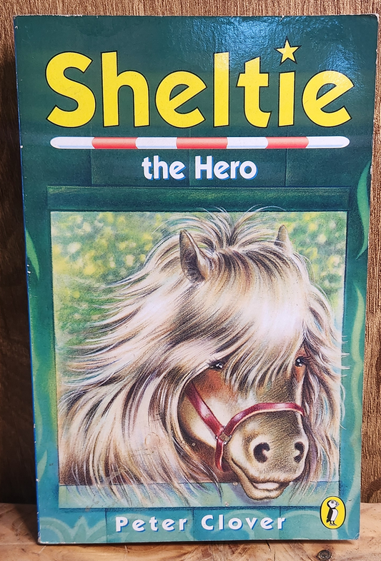 Sheltie the hero - Peter Clover