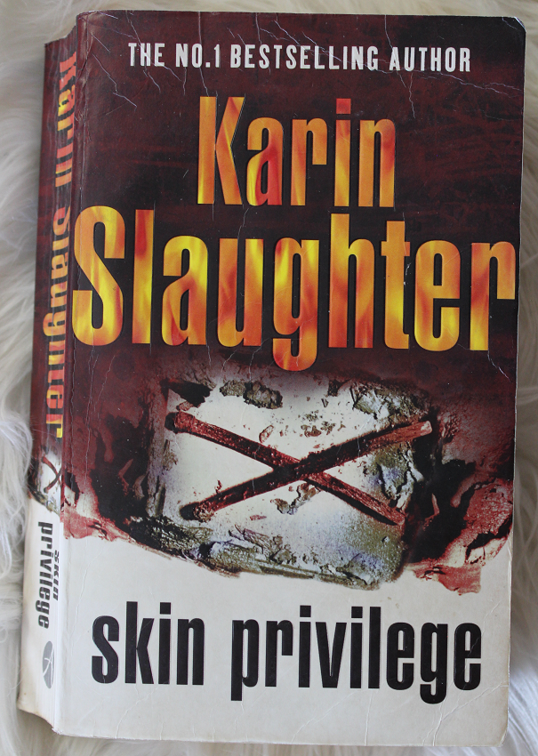 Skin Privilege - Karin Slaughter