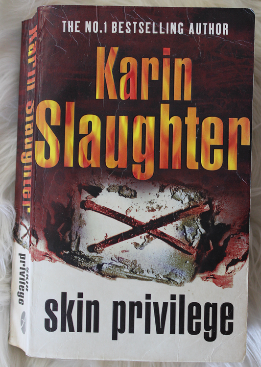 Skin Privilege - Karin Slaughter