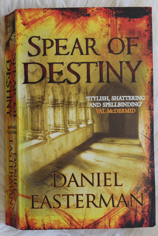 Spear of destiny - Daniel Easterman