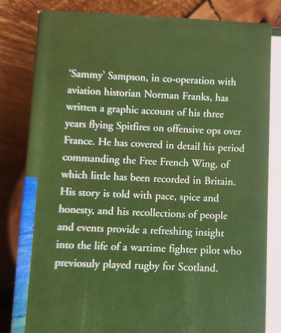 Spitfire Offensive - Wing Commander RWF, Sampson OBE, DFC & BAR with Norman Franks