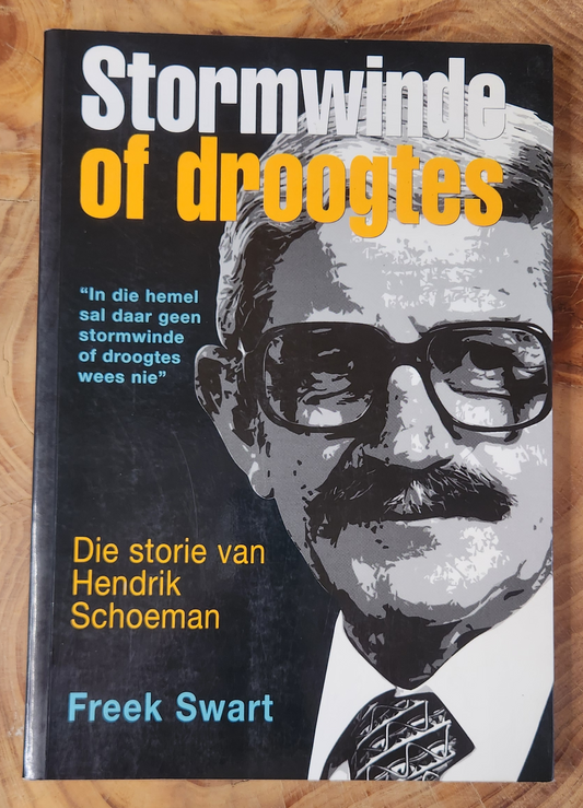 Stormwinde of droogtes - Freek Swart