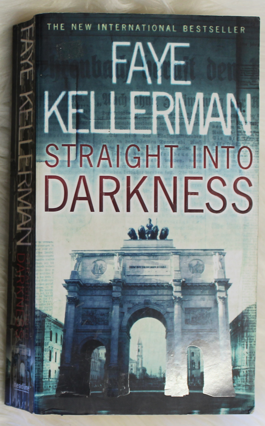 Straight into darkness - Faye Kellerman