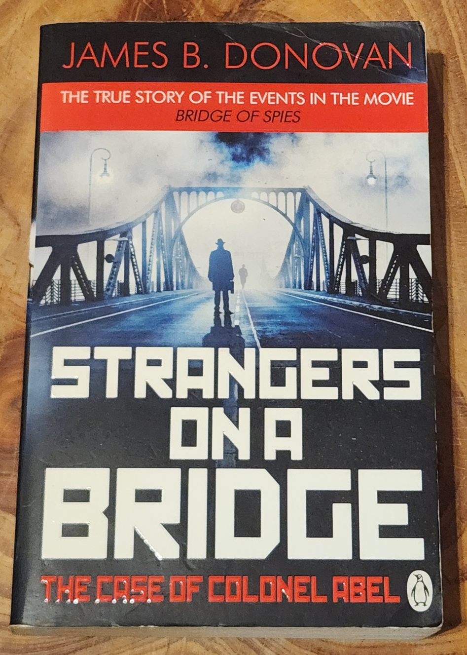 Strangers on a Bridge - James B. Donovan