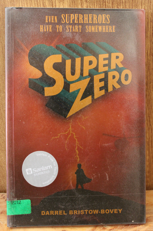 Super Zero - Darrel Bristow Bovey