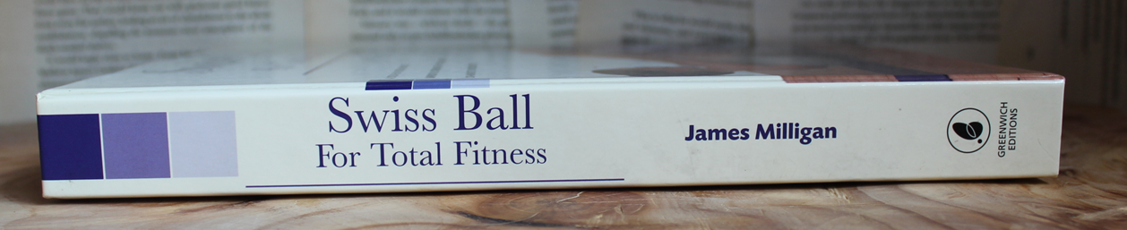 Swiss Ball for Total Fitness - James Milligan