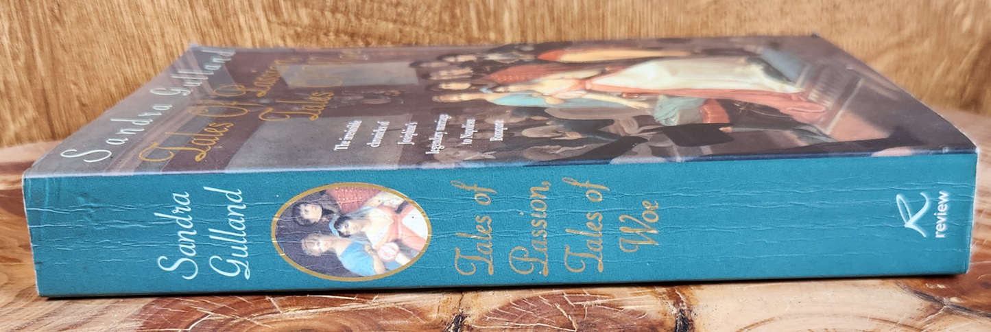 Tales of Passion, Tales of Woe - Sandra Gulland
