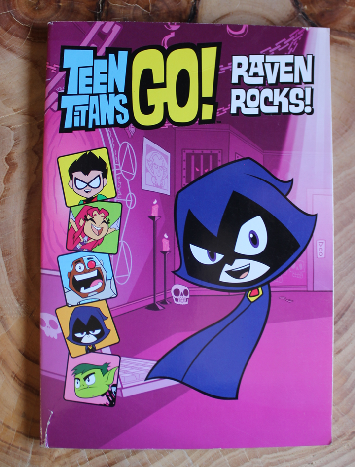 Teen Titans Go! Raven Rocks! - J.E. Bright