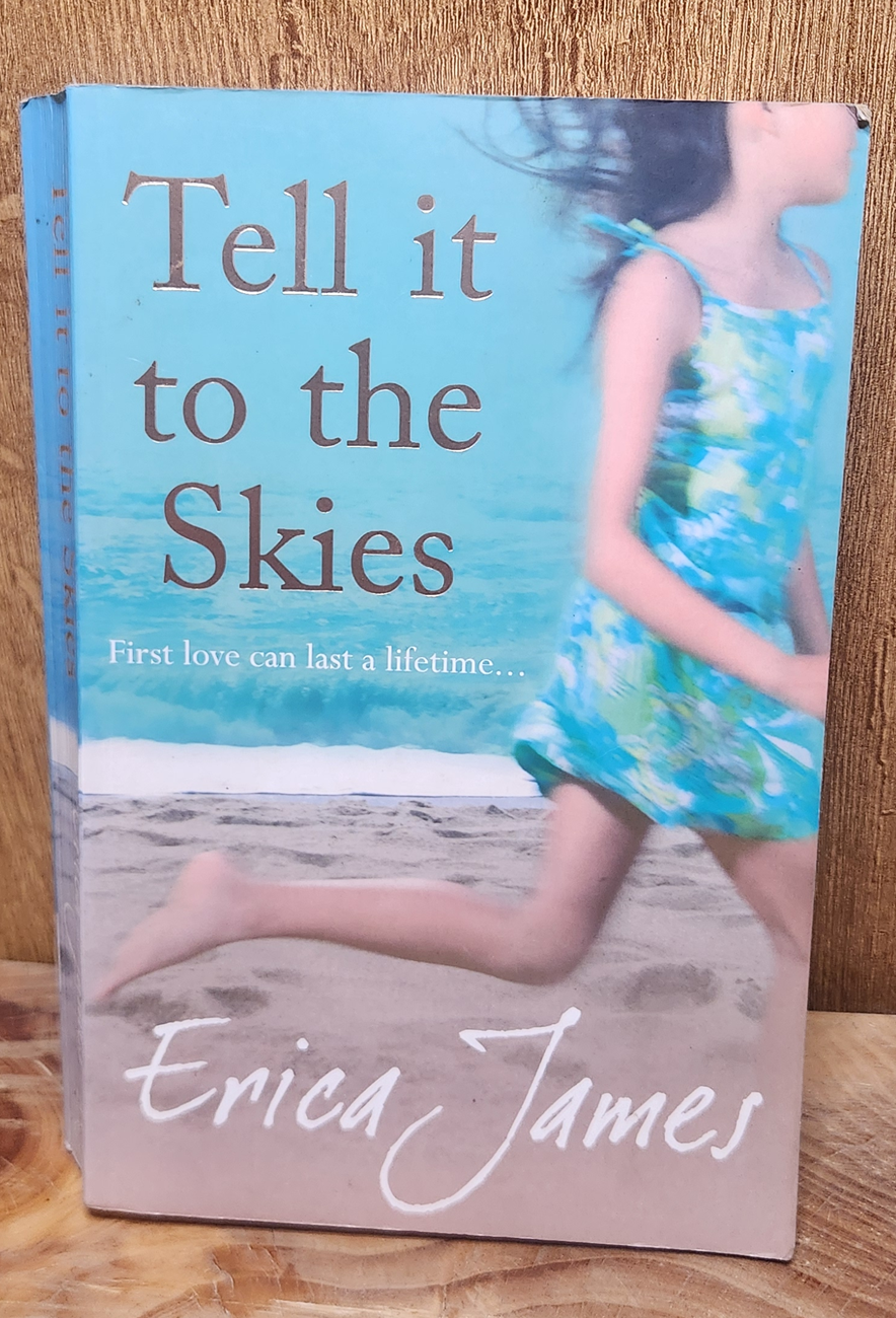Tell it to the skies - Erica James