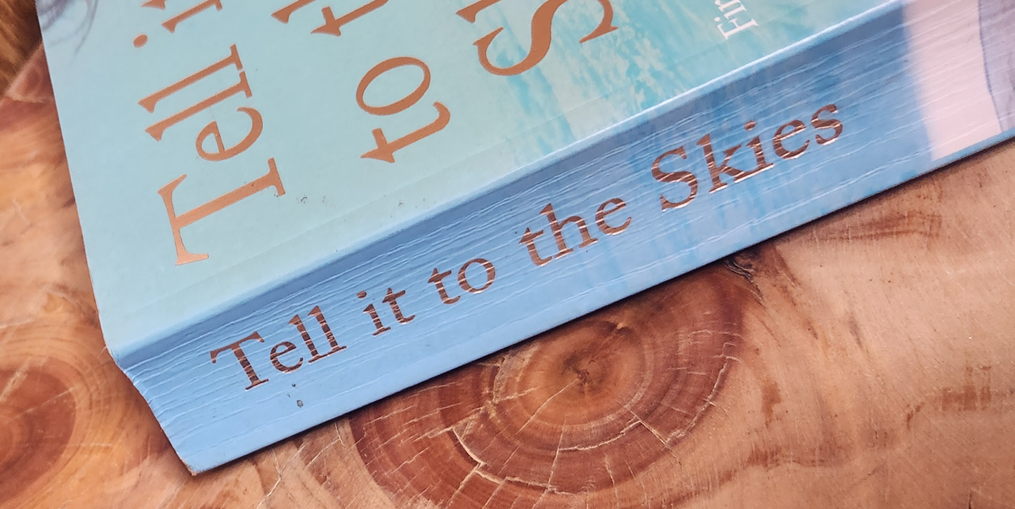 Tell it to the skies - Erica James