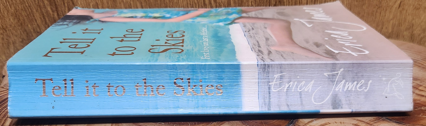 Tell it to the skies - Erica James